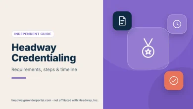 Headway Credentialing: Requirements, Steps and Timeline