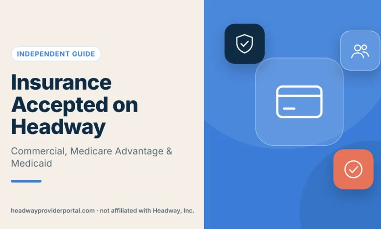 Insurance Plans Accepted on Headway (2026 Guide)