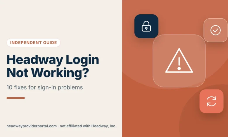 Headway Login Not Working? Troubleshooting Guide for Providers